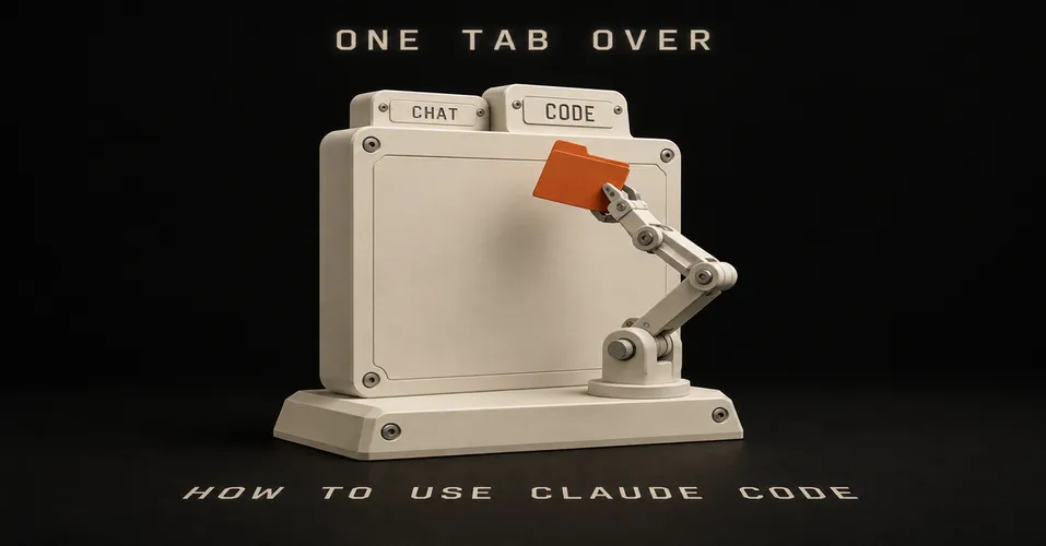 How to Use Claude Code If You Don't Code: It's One Tab Over (2026)