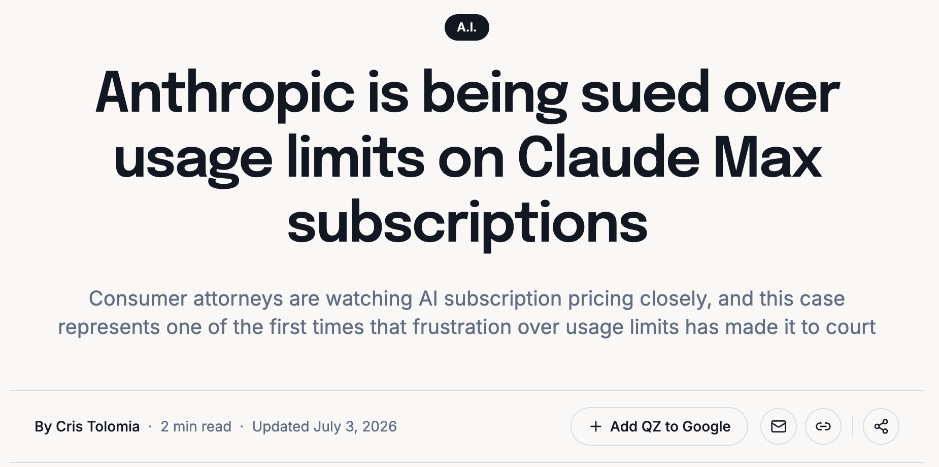 Quartz headline by Cris Tolomia: Anthropic is being sued over usage limits on Claude Max subscriptions, with a standfirst noting this is one of the first times frustration over usage limits has made it to court