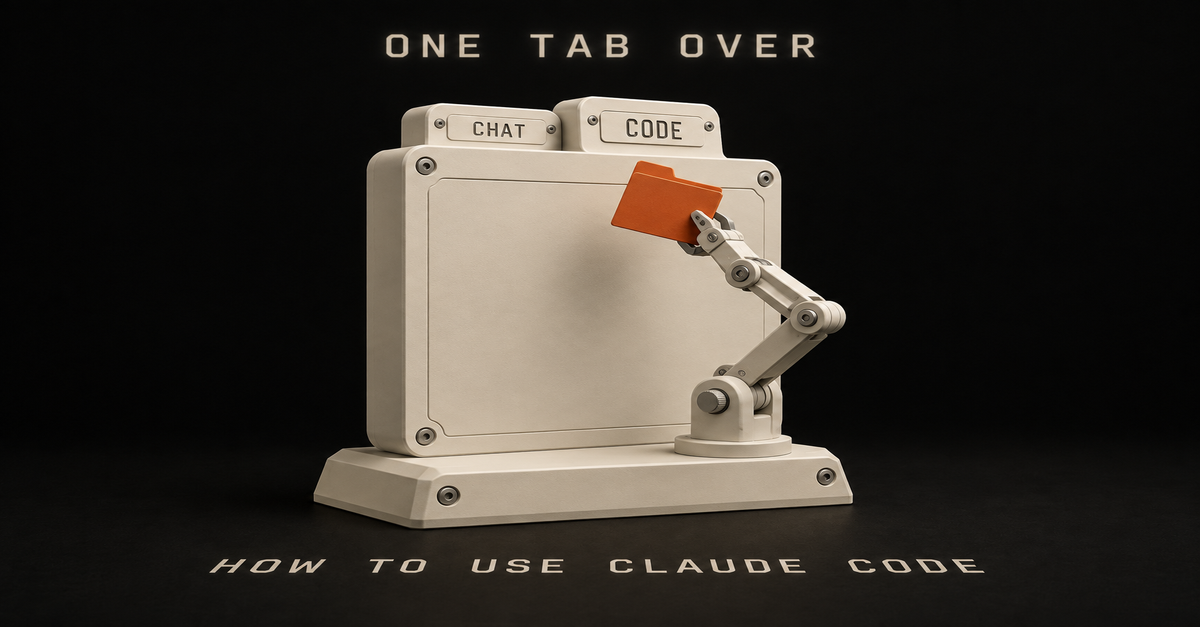 How to Use Claude Code If You Don't Code: It's One Tab Over (2026)